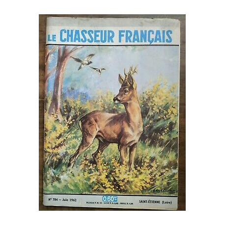 Le Chasseur Français Nº 784 Juin 1962