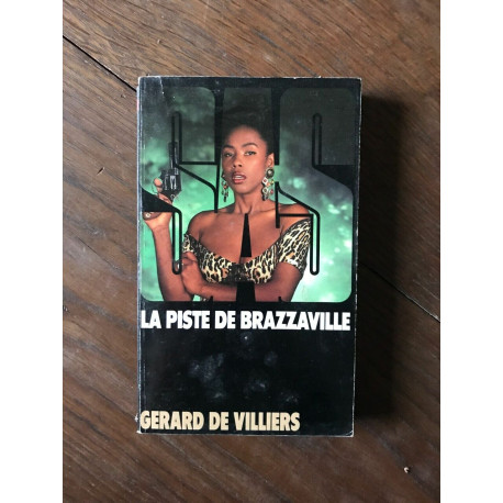 GERARD DE VILLIERS SAS LA PISTE DE BRAZZAVILLE