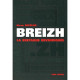 Breizh : La Bretagne réinventée