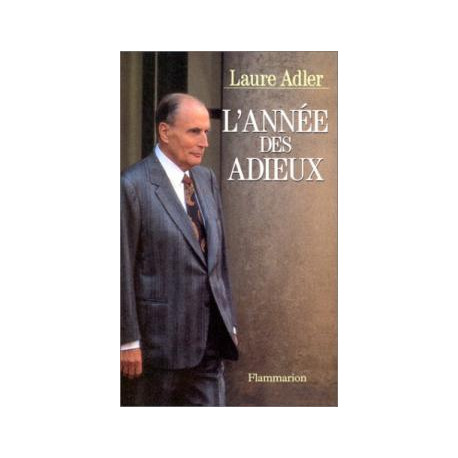L'annee des adieux ( janvier 1994/mars 1995 )