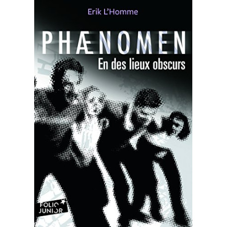Phænomen: En des lieux obscurs