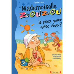 Mlle Zouzou - Tome 13 : Je peux jouer avec vous ? (13)