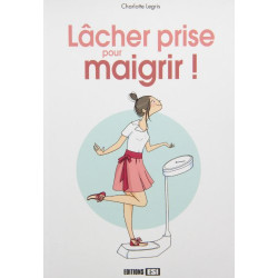 Lâcher prise pour maigrir