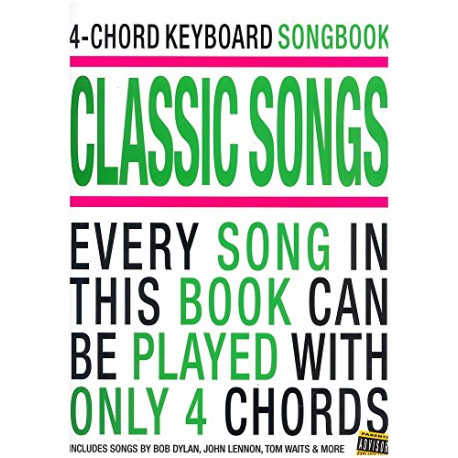 4-Chord Keyboard Songbook: Classic Songs