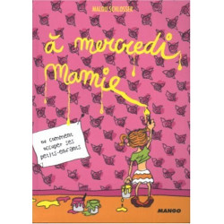 A mercredi mamie