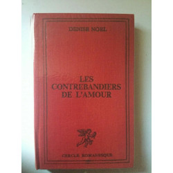 Denise noel Les contrebandiers de l'amour tallandier
