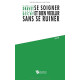 Se soigner et bien vieillir sans se ruiner