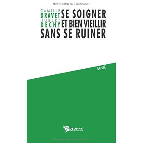Se soigner et bien vieillir sans se ruiner