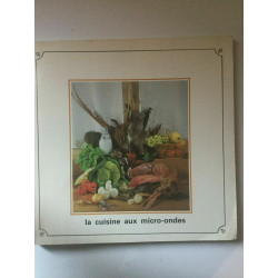 La cuisine aux micro ondes