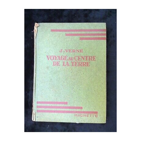 Voyage au centre de la terre hachette Bibliothèque verte