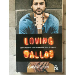 Caisey quinn Loving dallas tome 2 Harlequin