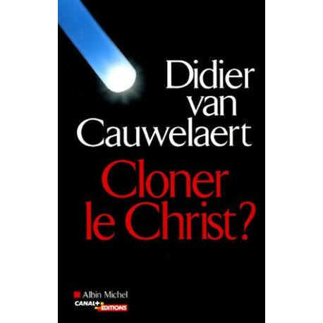 Cloner le Christ