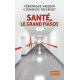 Santé le grand fiasco