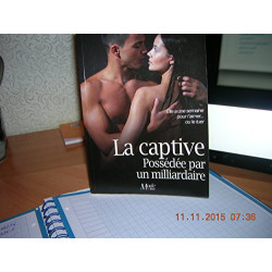 La captive - possédée par un milliardaire Vol. 1