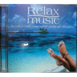 Relax Music Vol. 2 : Au centre de l'esprit voyage intérieur...