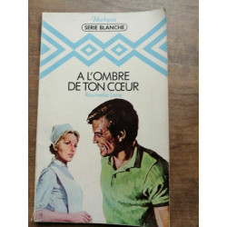 A l'ombre de ton coeur harlequin