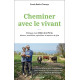 Cheminer avec le vivant: Dialogue avec Didier de la Porte éleveur...