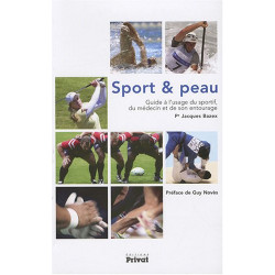 Sport et peau : Guide à l'usage du sportif du médecine et de son...