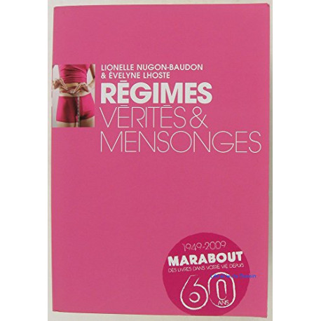Régimes vérités et mensonges