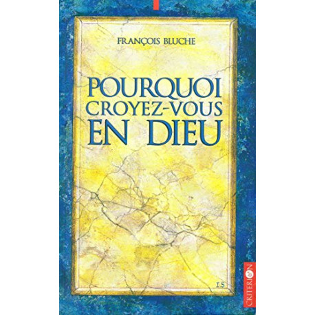Pourquoi croyez-vous en Dieu ? : 134 réponses et 3 illustrations