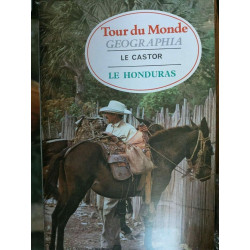 Tour du Monde geographia Octobre 1982 N 277 Le castor Le Honduras