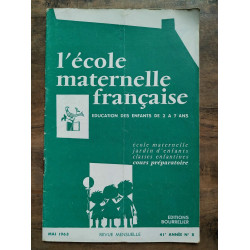 L'école maternelle française n8 Mai 1963 41e année