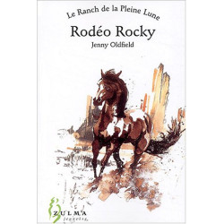 Le Ranch de la Pleine Lune tome 1 : Rodéo Rocky