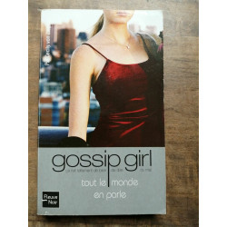 Gossip Girl Tome 4 Tout le monde en parle
