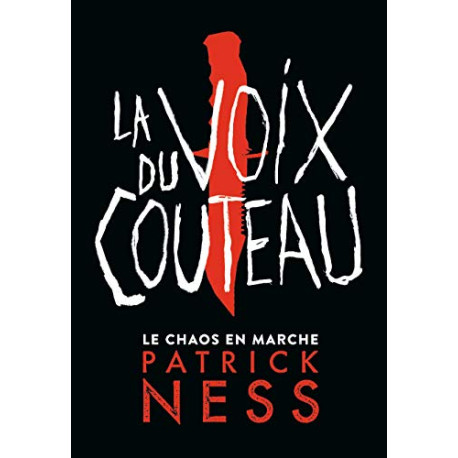 LE CHAOS EN MARCHE - 1 LA VOIX DU COUTEAU (EDITION COLLECTOR