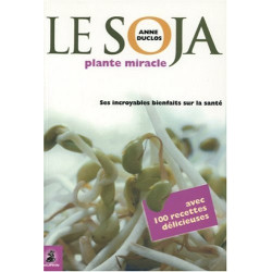 Le soja plante miracle
