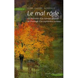 Le mal rode