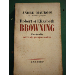 André maurois Robert et Elizabeth browning portraits