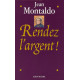 Rendez l'argent