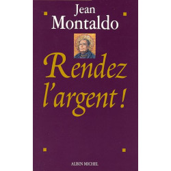 Rendez l'argent