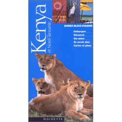 Guide Bleu Évasion : Kenya et Nord-Tanzanie