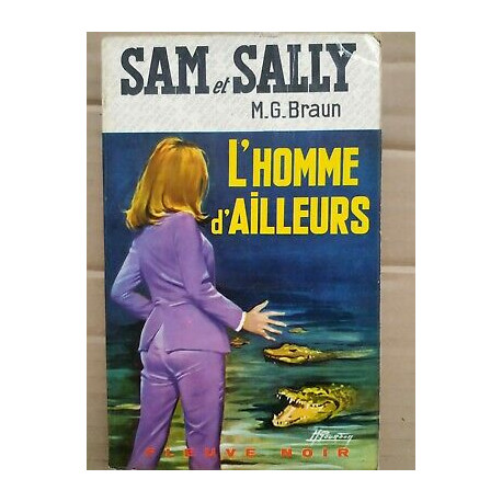m g Braun Sam et Sally L'homme d'ailleurs