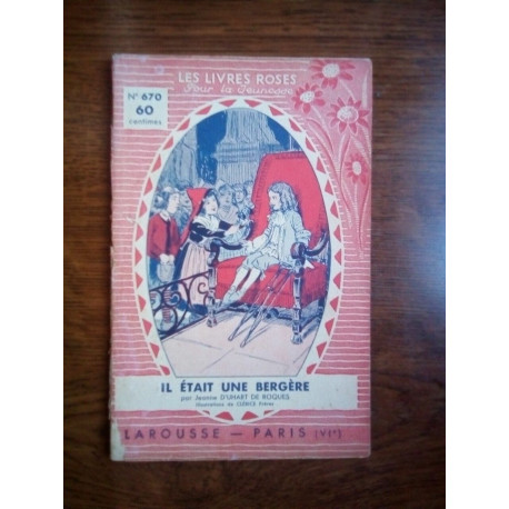 Jeanne d'Uhart de Roques il était une bergère Les Livres Roses...