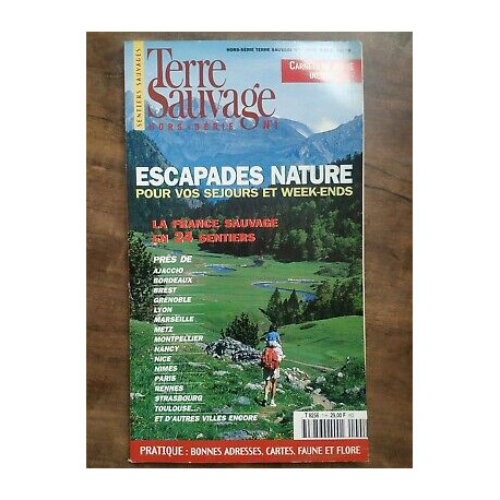 Terre Sauvage Sentiers Sauvages Hors-Série N 1 Escapades nature