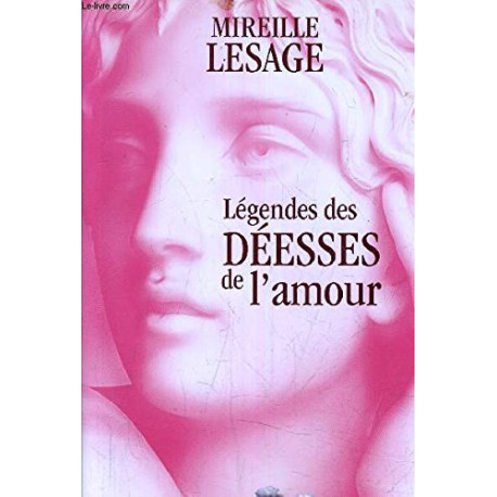 Légendes des déesses de l'amour