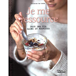 JE ME RESSOURCE POUR UNE VIE SAINE ET HEUREUSE