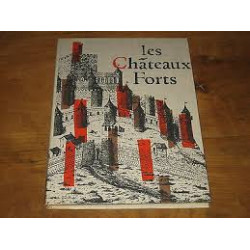 LES CHATEAUX FORTS