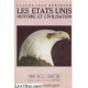 LES ETATS-UNIS HISTOIRE ET CIVILISATION. : Témoins et témoignages
