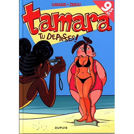 Tamara - tome 6 - Tu dépasses ! (Opé été 2016)