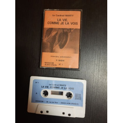 K7 Audio : Le Cardinal Marty - La Vie Comme je la Vois N° 1