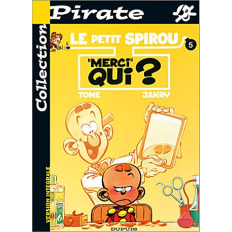 BD Pirate : Petit Spirou tome 5 : Merci qui