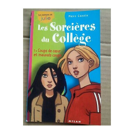 Marc Cantin Les sorcières du collège v1 Coups de coeur et mauvais...