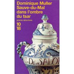 Sauve-du-Mal dans l'ombre du tsar
