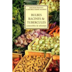 Bulbes racines et tubercules salutaire