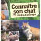 Connaître son chat : 70 races à la loupe