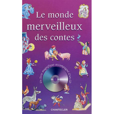 Le monde merveilleux des contes (1CD audio)